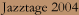 Jazztage 2004