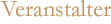 Veranstalter